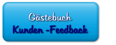 Gästebuch               Kunden -Feedback