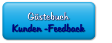 Gästebuch               Kunden -Feedback