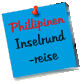 Phillipinen Inselrund-reise